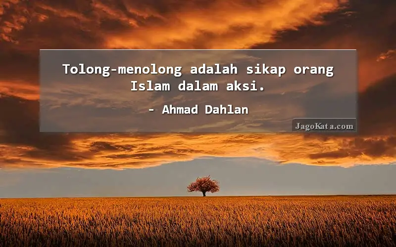 Tolong-menolong adalah sikap orang Islam dalam aksi.