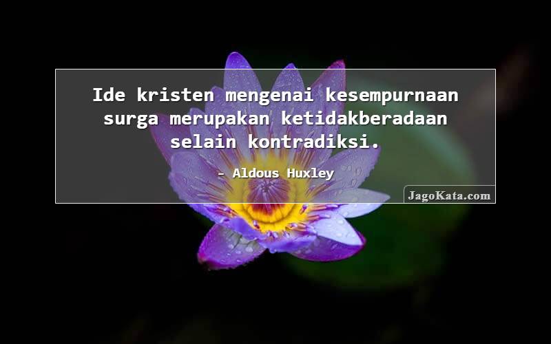 Ide kristen mengenai kesempurnaan surga merupakan ketidakberadaan selain kontradiksi.