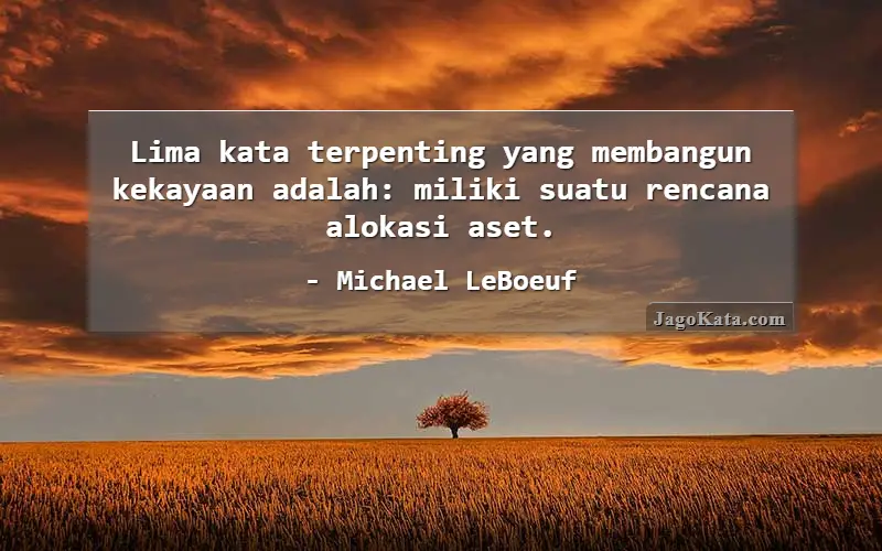 Lima kata terpenting yang membangun kekayaan adalah: miliki suatu rencana alokasi aset.