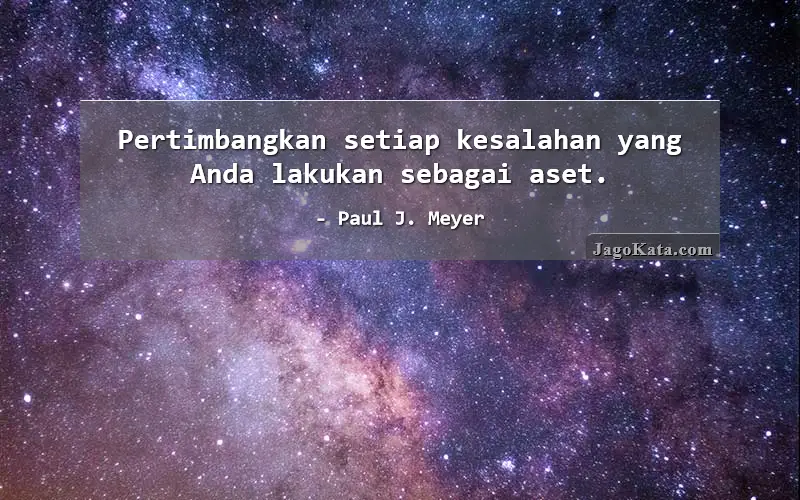 Pertimbangkan setiap kesalahan yang Anda lakukan sebagai aset.