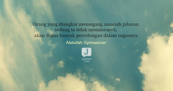 Abdullah Gymnastiar - Orang yang diangkat memegang amanah jabatan sedang ia tidak memintanya, akan dapat banyak pertolongan dalam tugasnya.