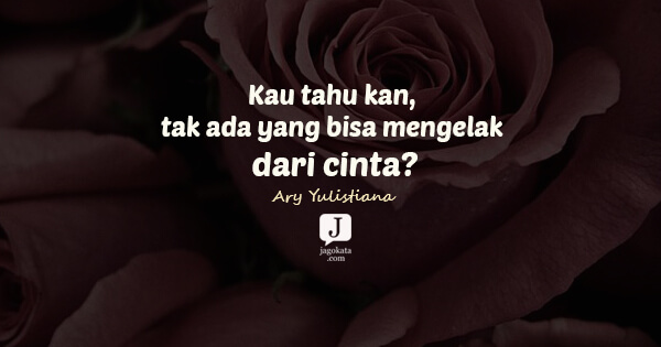 Ary Yulistiana - Kau tahu kan, tak ada yang bisa mengelak dari cinta?