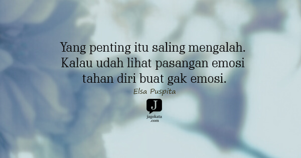 Elsa Puspita - Yang penting itu saling mengalah. Kalau udah lihat pasangan emosi tahan diri buat gak emosi.