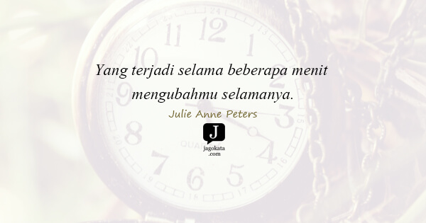Julie Anne Peters - Yang terjadi selama beberapa menit mengubahmu selamanya.