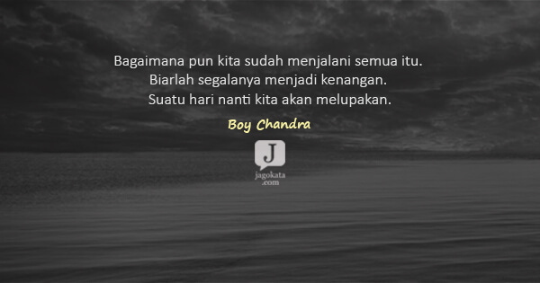Qoutes: boy candra on Little Reminder Quotes galau, Quotes, Love quotes